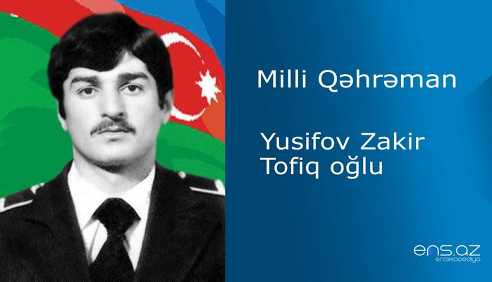 Zakir Yusifov Tofiq oğlu