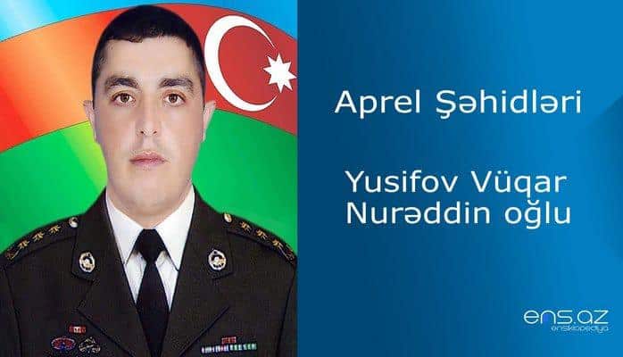 Vüqar Yusifov Nurəddin oğlu