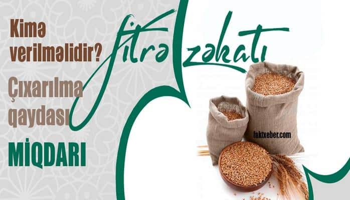 Fitrə zəkatının çıxarılma qaydası, miqdarı və kimlərə verilməlidir?