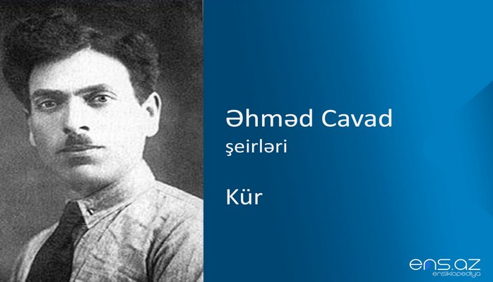 Əhməd Cavad - Kür