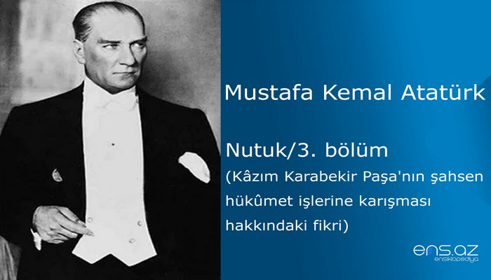 Mustafa Kemal Atatürk - Nutuk/3. bölüm
