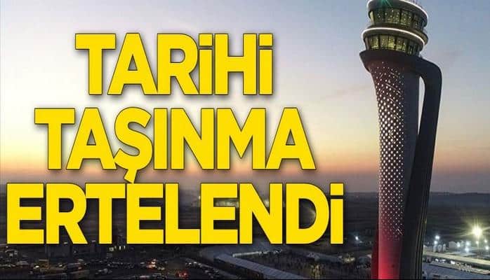 İstanbul Havalimanı ile ilgili kritik gelişme! Ertelendi