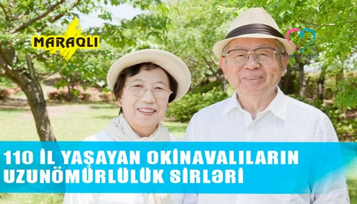 110 il yaşayan Okinava sakinləri – Uzunömürlük sirləri