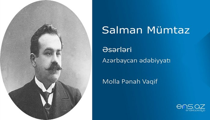Salman Mümtaz - Azərbaycan ədəbiyyatı/Molla Pənah Vaqif