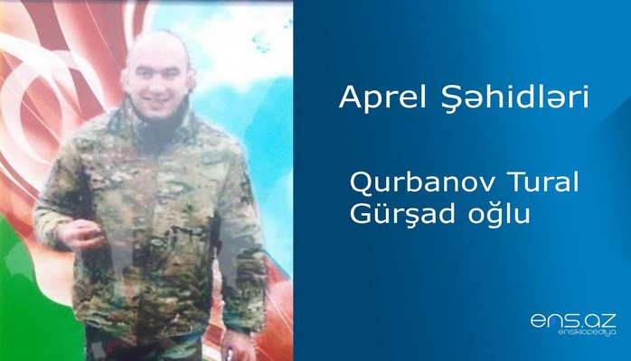 Tural Qurbanov Gürşad oğlu