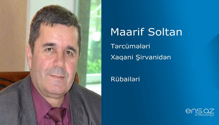 Maarif Soltan - Rübailəri
