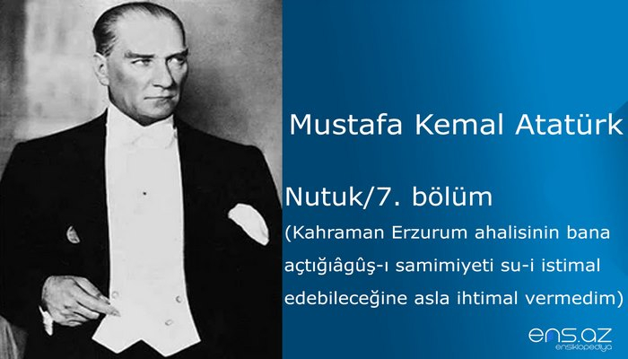 Mustafa Kemal Atatürk - Nutuk/7. bölüm