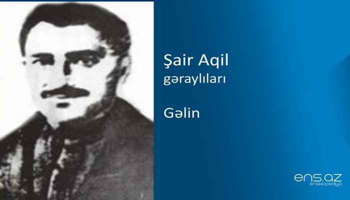 Şair Aqil - Gəlin