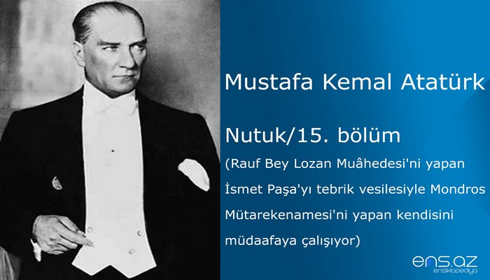 Mustafa Kemal Atatürk - Nutuk/15. bölüm