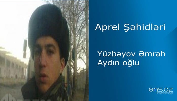 Əmrah Yüzbəyov Aydın oğlu