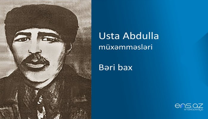 Usta Abdulla - Bəri bax