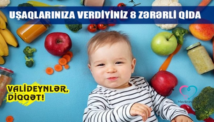 Övladlarınıza verdiyiniz 8 zərərli qida