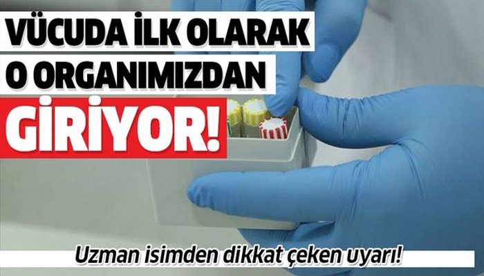 Koronavirüs ilk olarak o organdan vücudumuza giriyor! Koronavirüse işte böyle yakalanıyoruz!