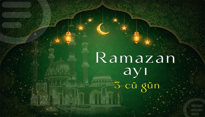 Ramazan ayının üçüncü gününün imsak, iftar və namaz vaxtları